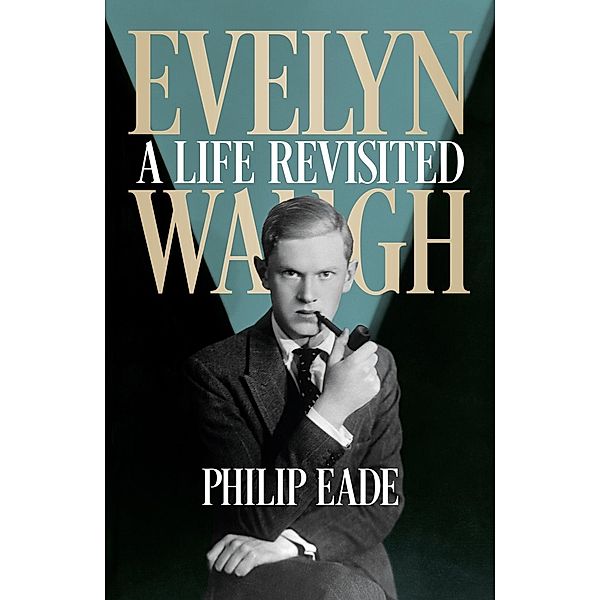 Evelyn Waugh, Philip Eade