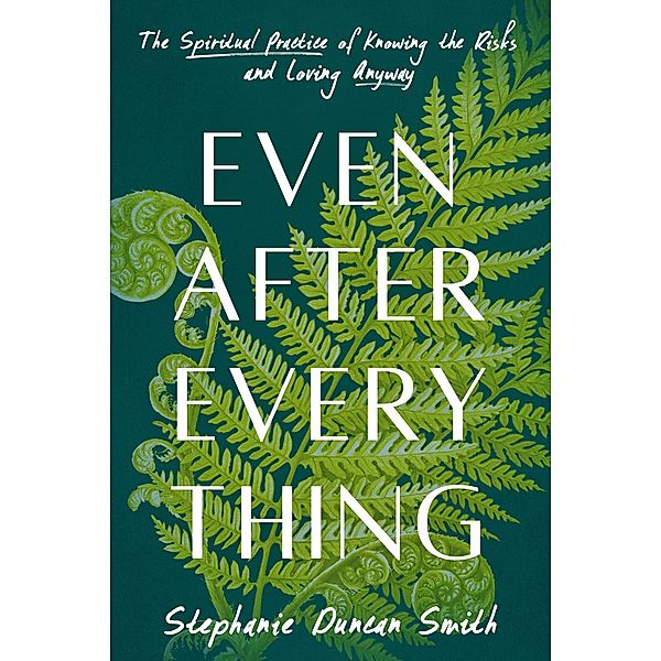 Even After Everything, Stephanie Duncan Smith