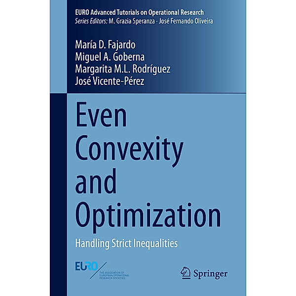 Even Convexity and Optimization, María D. Fajardo, Miguel A. Goberna, Margarita M.L. Rodríguez, José Vicente-Pérez