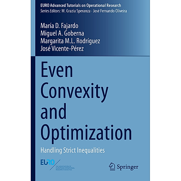 Even Convexity and Optimization, María D. Fajardo, Miguel A. Goberna, Margarita M.L. Rodríguez, José Vicente-Pérez