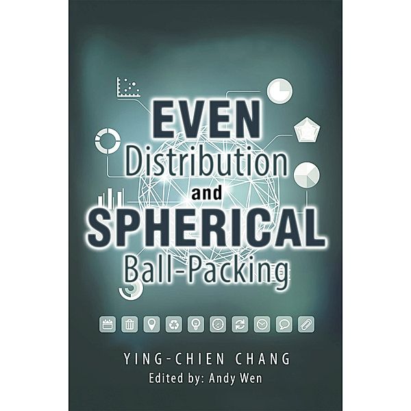 Even Distribution and Spherical Ball-Packing, Ying-chien Chang