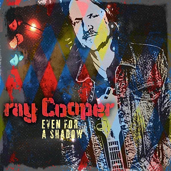 Even For A Shadow, Ray Cooper