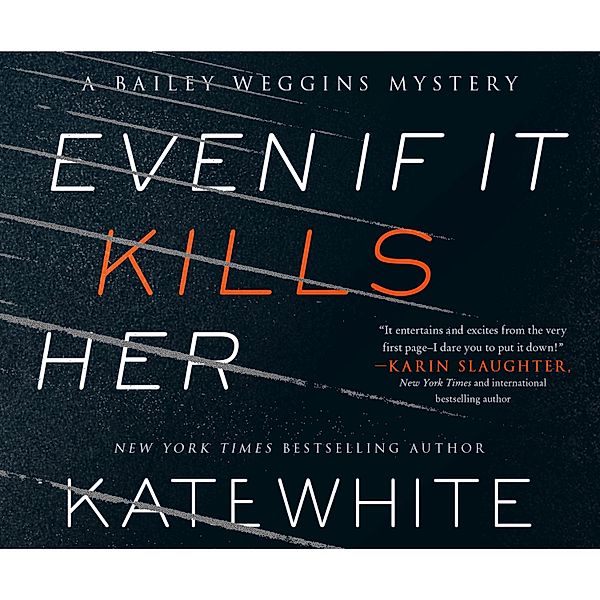 Even If It Kills Her, Kate White