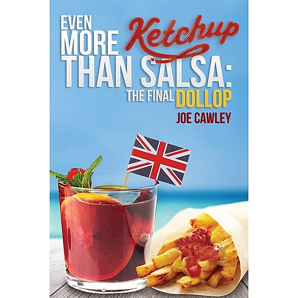 Even More Ketchup than Salsa / Joe Cawley, Joe Cawley