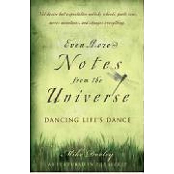 Even More Notes From the Universe, Mike Dooley
