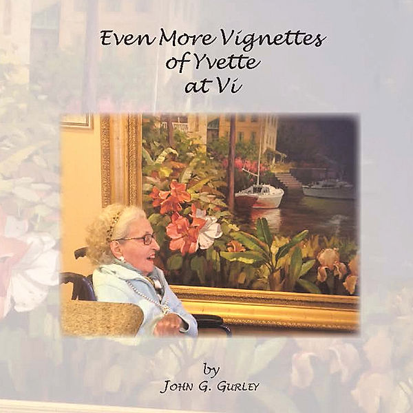 Even More Vignettes of Yvette at Vi, John G. Gurley