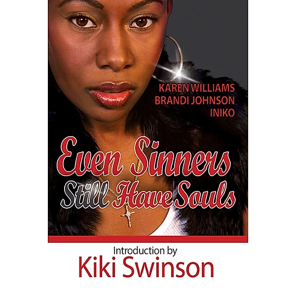 Even Sinners STILL Have Souls (Sinners Series, #3) / Sinners Series, Brandi Johnson, Karen Williams, Iniko