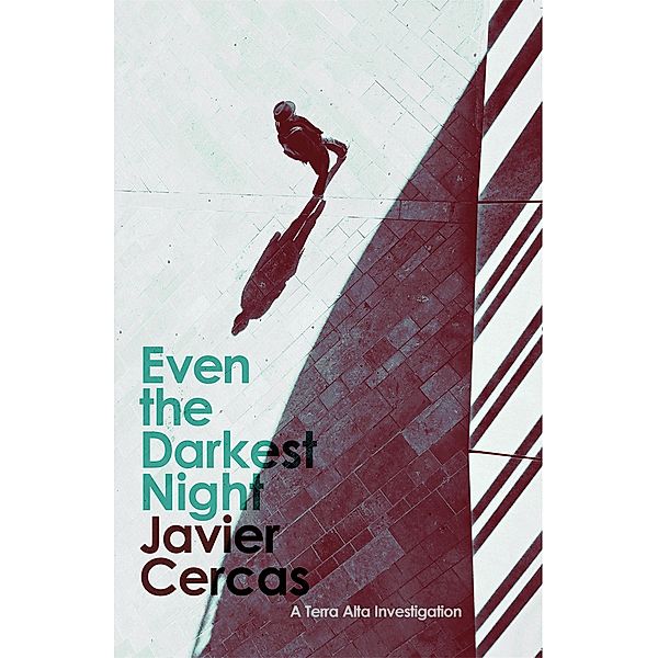 Even the Darkest Night, Javier Cercas