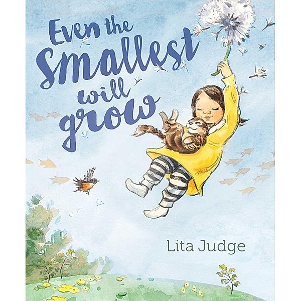 Even the Smallest Will Grow, Lita Judge