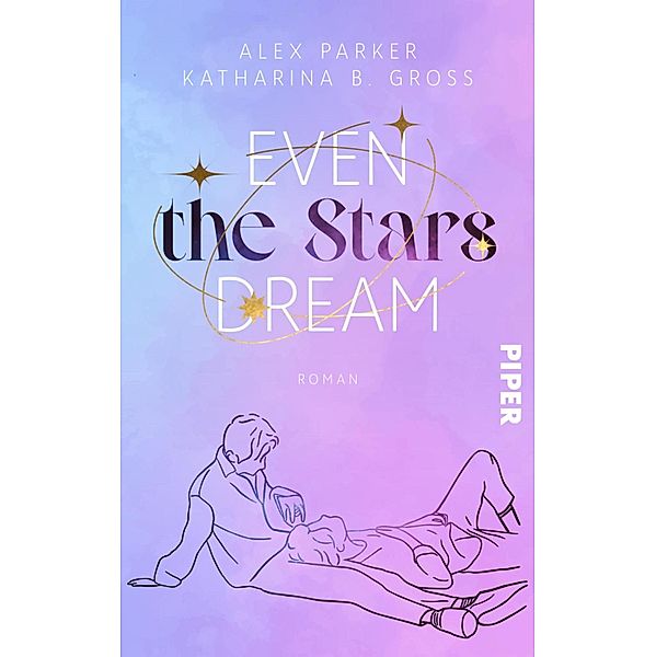 Even the Stars Dream, Katharina B. Gross, Alex Parker