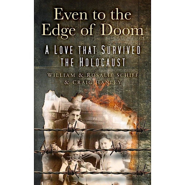 Even to the Edge of Doom, William Schiff, Rosalie Schiff