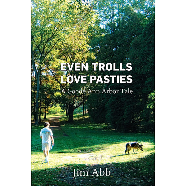 Even Trolls Love Pasties, Jim Abb