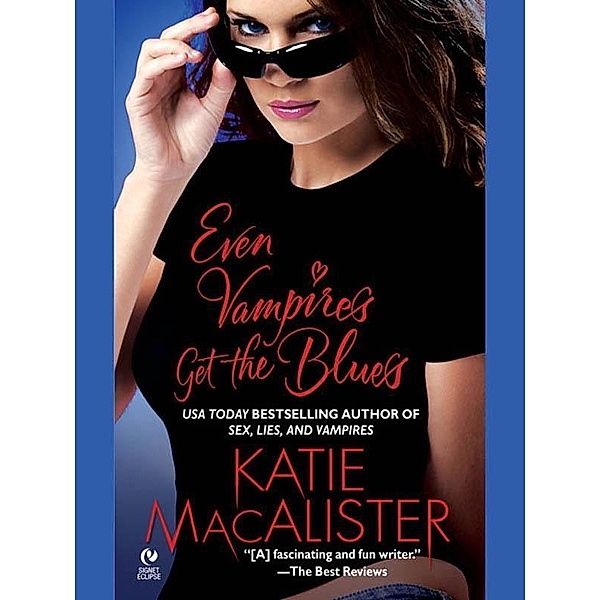 Even Vampires Get the Blues / Dark Ones Novel Bd.1, Katie MacAlister
