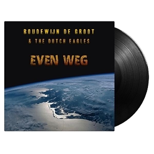 Even Weg (Vinyl), Boudewijn De & The Dutch Eagles Groot