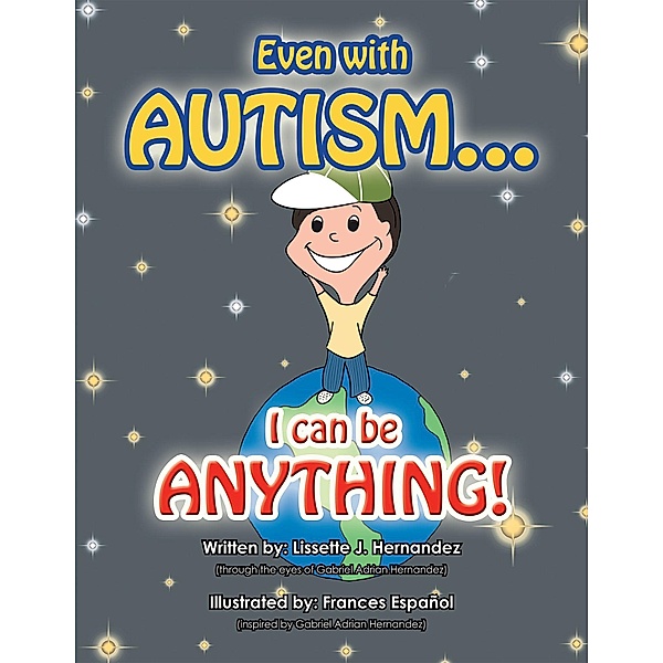 Even with Autism..., Lissette J. Hernandez