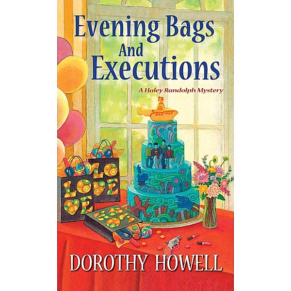 Evening Bags and Executions / A Haley Randolph Mystery Bd.6, Dorothy Howell