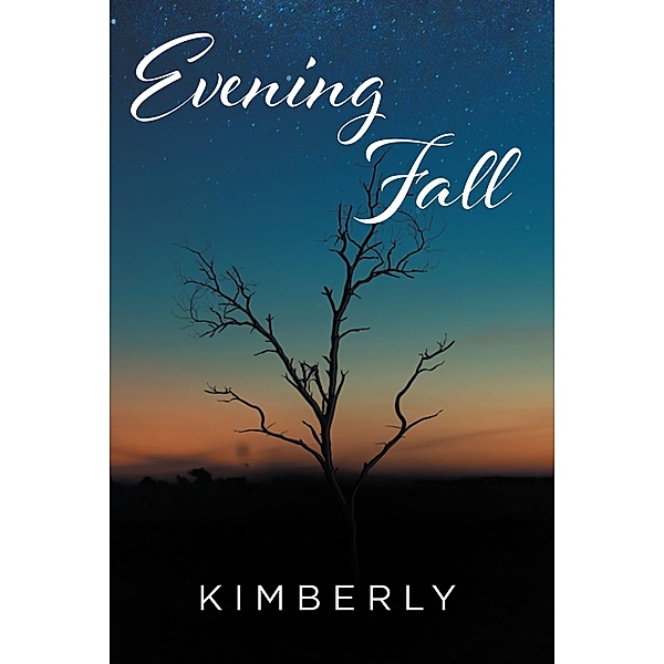 Evening Fall, Kimberly
