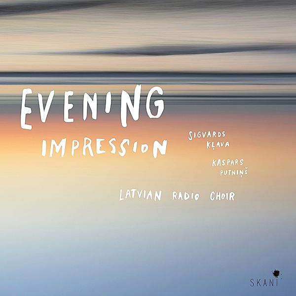 Evening Impression, Latvian Radio Choir, Sigvards Klava, Kaspars Putnins