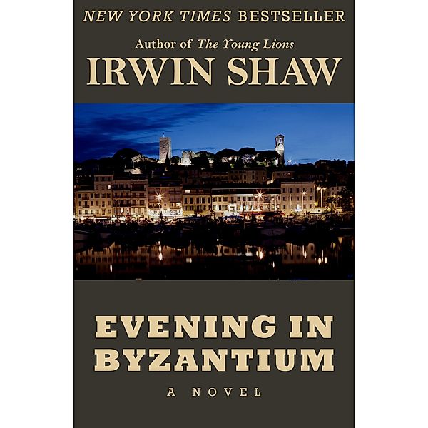 Evening in Byzantium, Irwin Shaw