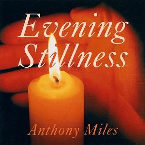 Evening Stillness, Anthony Miles