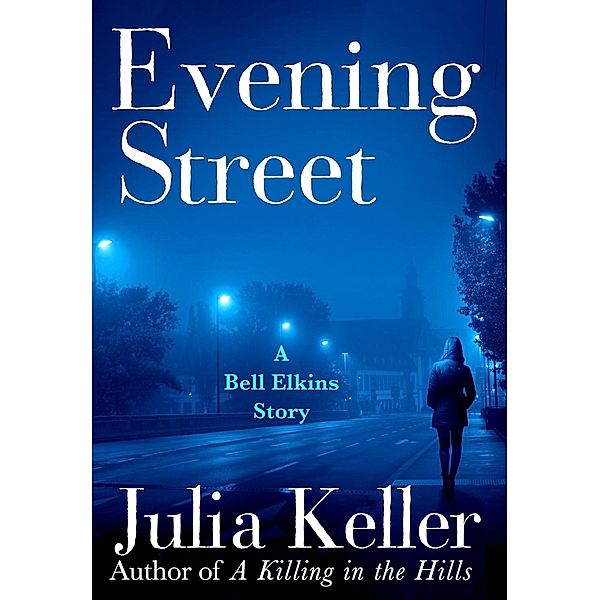 Evening Street / Minotaur Books, Julia Keller