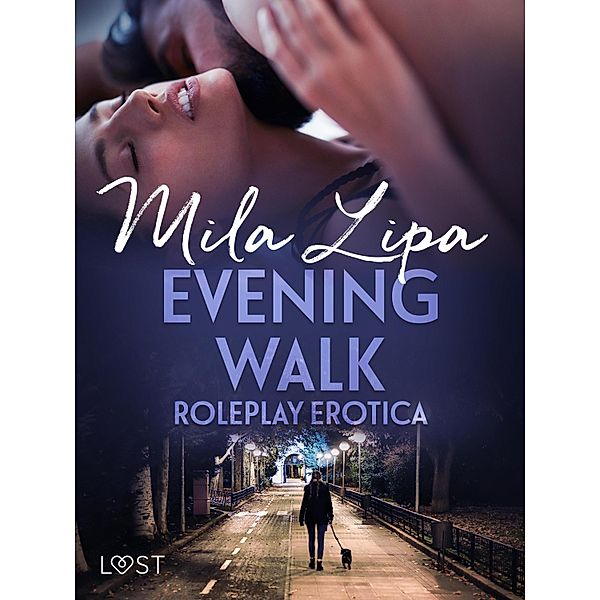Evening Walk - Roleplay Erotica, Mila Lipa
