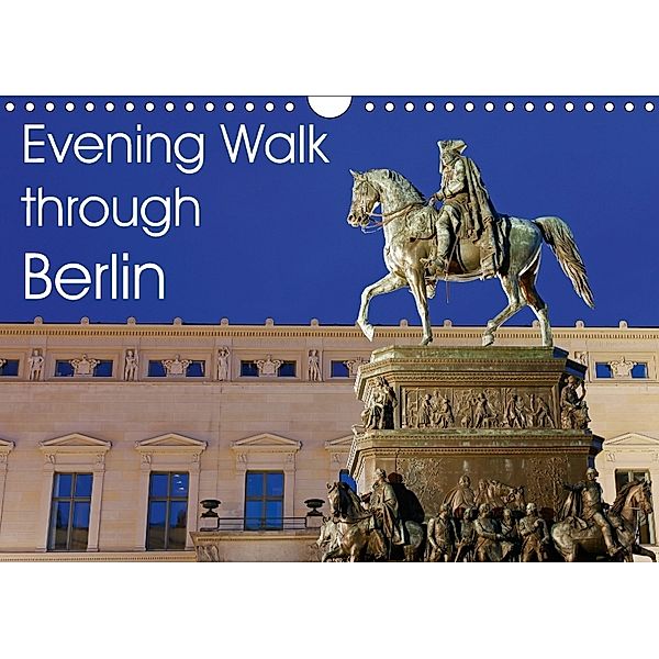 Evening Walk through Berlin (Wall Calendar 2018 DIN A4 Landscape), Jürgen Moers