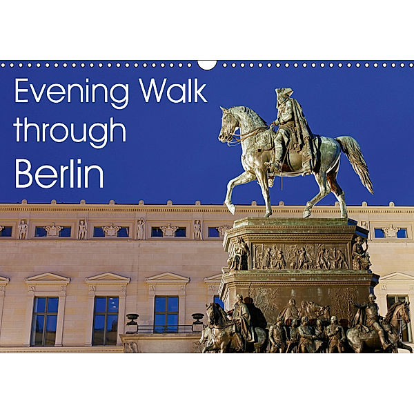 Evening Walk through Berlin (Wall Calendar 2019 DIN A3 Landscape), Jürgen Moers
