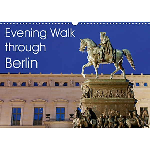 Evening Walk through Berlin (Wall Calendar 2021 DIN A3 Landscape), Jürgen Moers
