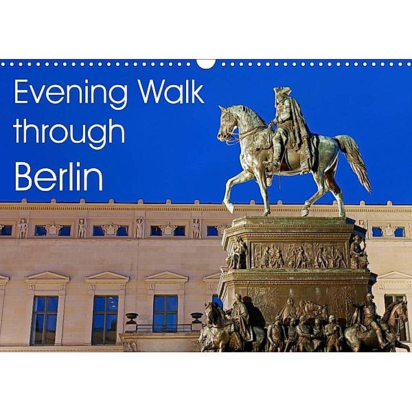 Evening Walk through Berlin (Wall Calendar 2023 DIN A3 Landscape), Jürgen Moers