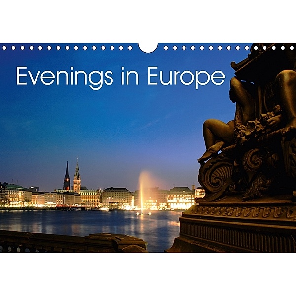 Evenings in Europe (Wall Calendar 2018 DIN A4 Landscape), Sergej Henze