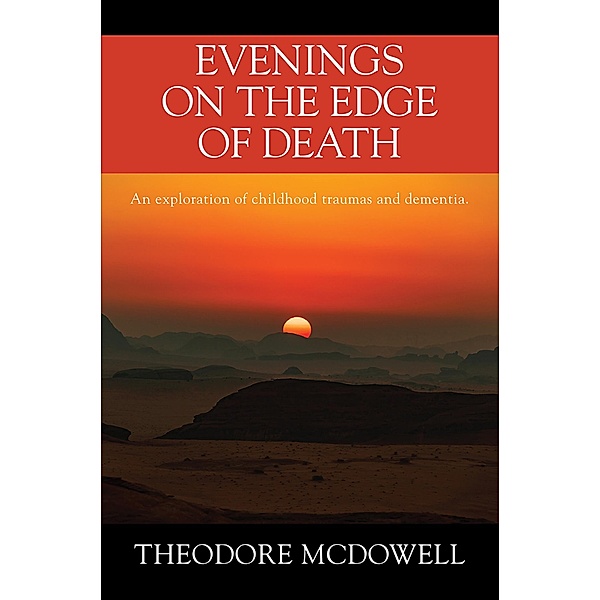 Evenings on the Edge of Death, Theodore McDowell