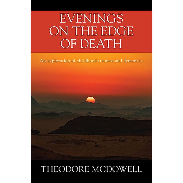 Evenings on the Edge of Death, Theodore McDowell