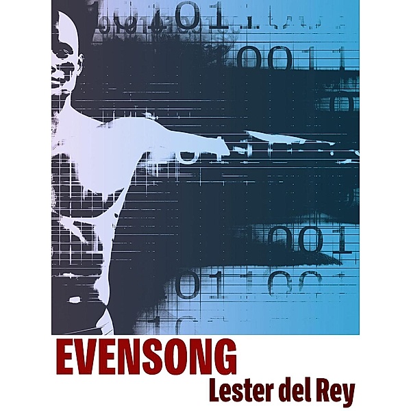 Evensong, Lester Del Rey