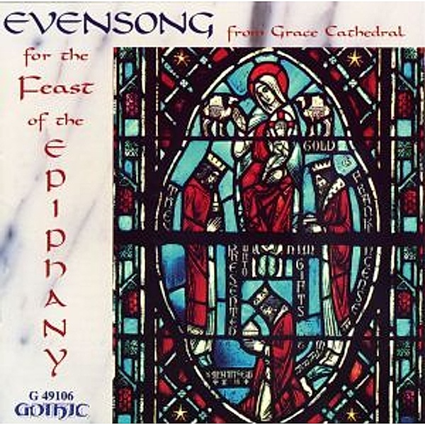 Evensong For Feast Of Epiphany, Choir Of Grace Cathedral, John Fenstermaker