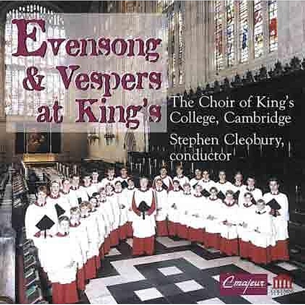 Evensong & Vespers at King's, CD, Cambridge Choir Of King's College, Stephen Cleobury