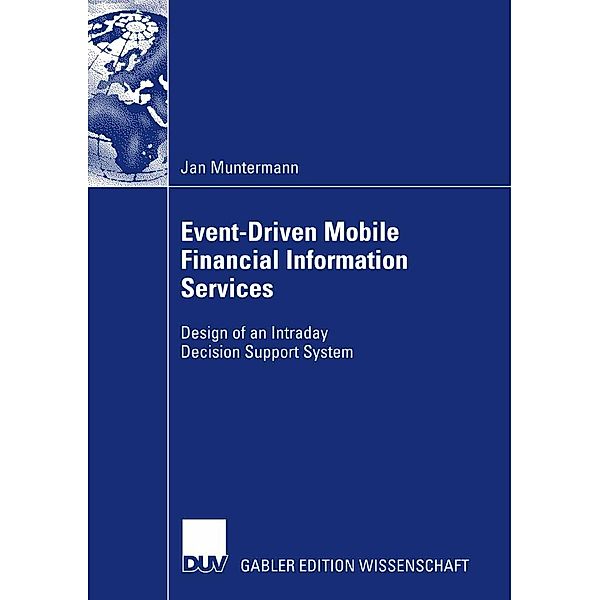 Event-Driven Mobile Financial Information Services, Jan Muntermann