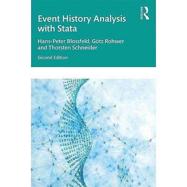 Event History Analysis With Stata, Hans-Peter Blossfeld, Gotz Rohwer, Thorsten Schneider