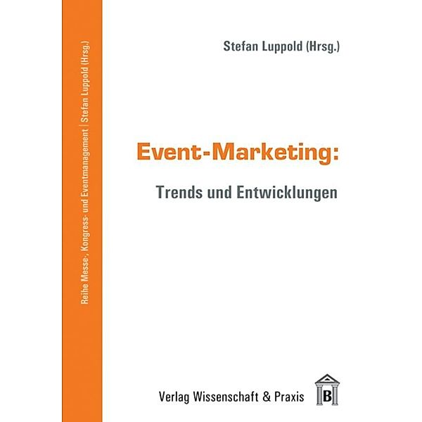 Event-Marketing., Stefan Horx Luppold