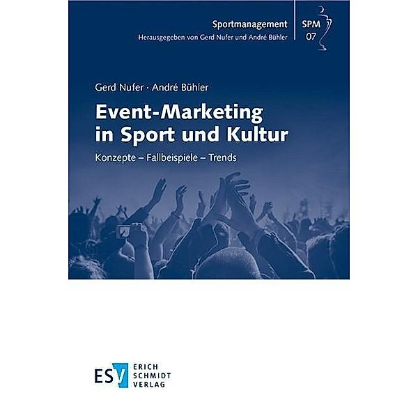 Event-Marketing in Sport und Kultur, André Bühler, Gerd Nufer