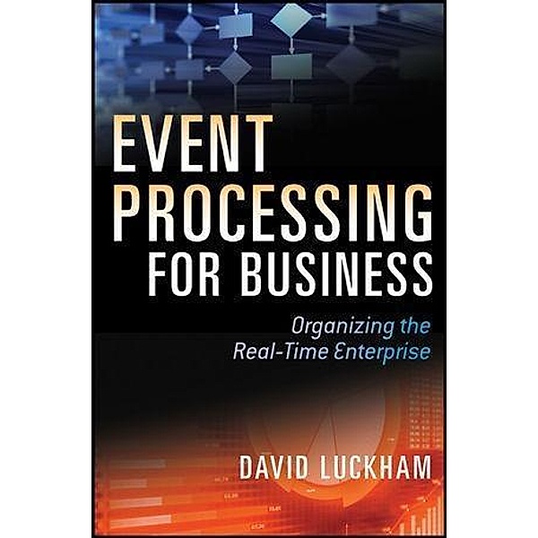 Event Processing for Business, David C. Luckham