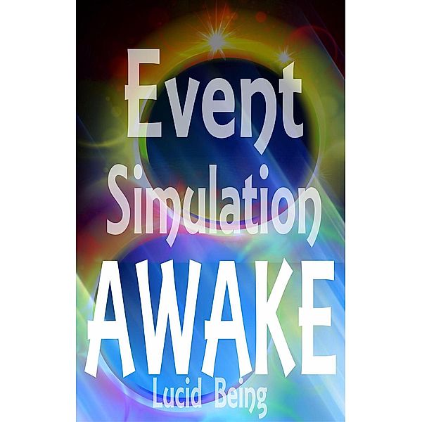 Event Simulation Awake, Ash D. Solomon