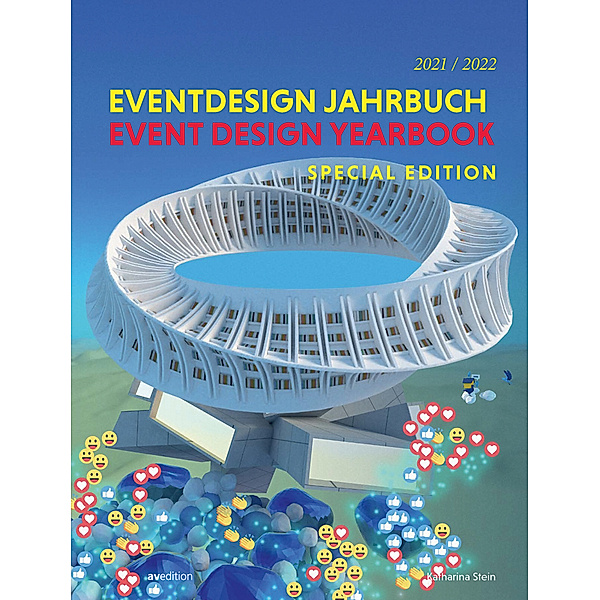 Eventdesign Jahrbuch 2021 / 2022, Katharina Stein