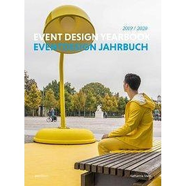 Eventdesign Jahrbuch / Event Design Yearbook 2019 / 2020, Katharina Stein