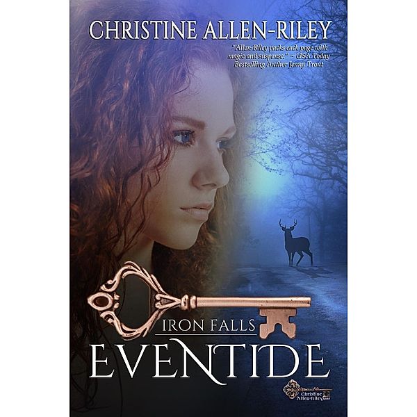 Eventide (Iron Falls, #1), Christine Allen-Riley