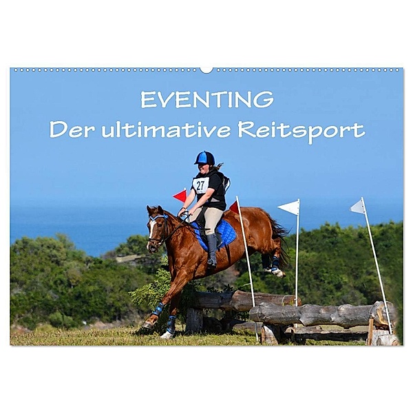 Eventing - Der ultimative Reitsport (Wandkalender 2024 DIN A2 quer), CALVENDO Monatskalender, Anke van Wyk - www.germanpix.net
