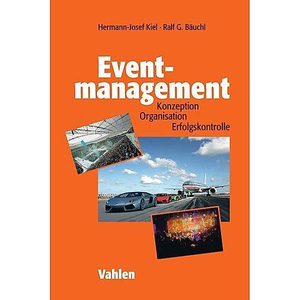 Eventmanagement, Hermann-Josef Kiel, Ralf Bäuchl