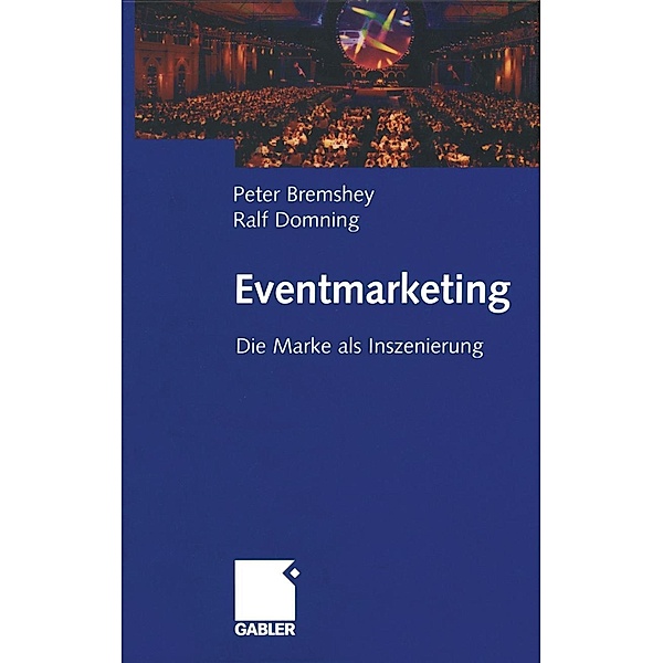 Eventmarketing, Peter Bremshey, Ralf Domning