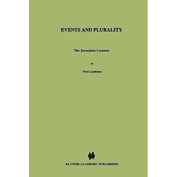 Events and Plurality / Studies in Linguistics and Philosophy Bd.76, Fred Landman