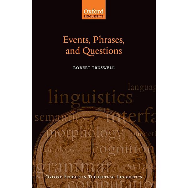 Events, Phrases, and Questions, Robert Truswell